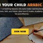 7 Powerful Reasons to Teach Your Child Arabic at an Early Age